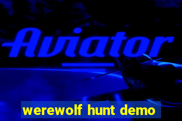 werewolf hunt demo